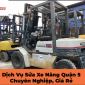 Dịch vụ sửa xe nâng quận 5 chuyên nghiệp, giá rẻ – 0911.755.700