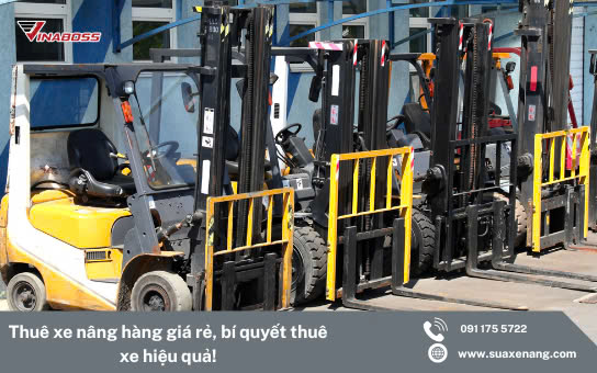 Thuê xe nâng hàng giá rẻ, bí quyết thuê xe hiệu quả!